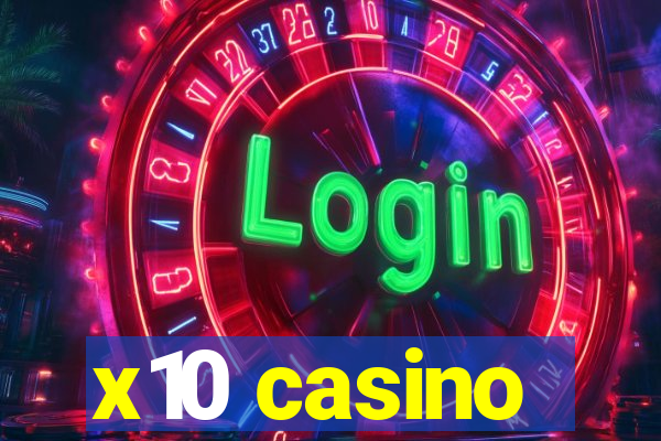 x10 casino